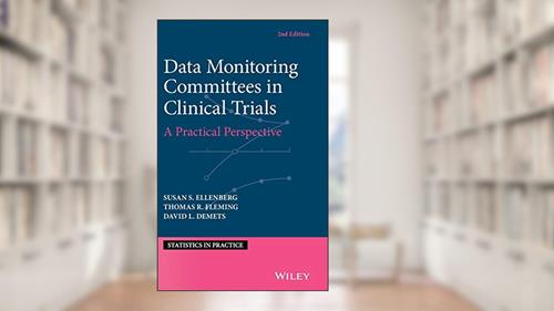 Cover from Data Monitoring Committees in Clinical Trials: A Practical Perspective (Statistics in Practice), written by Susan S. Ellenberg; Thomas R. Fleming; David L. DeMets