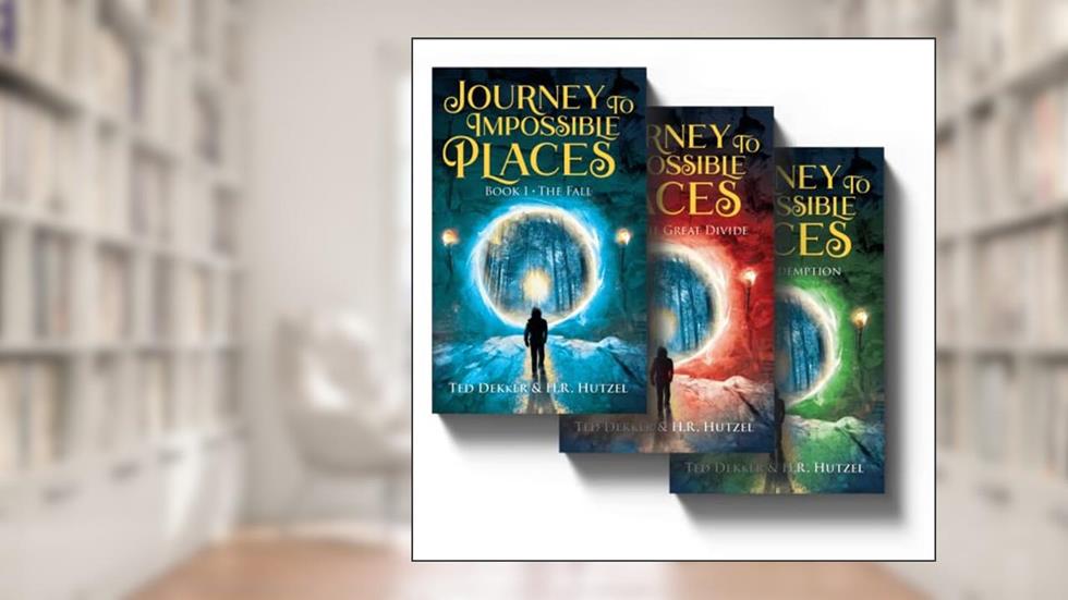 Journey to Impossible Places: 3 Book Bundle, written by Ted Dekker; H.R. Hutzel