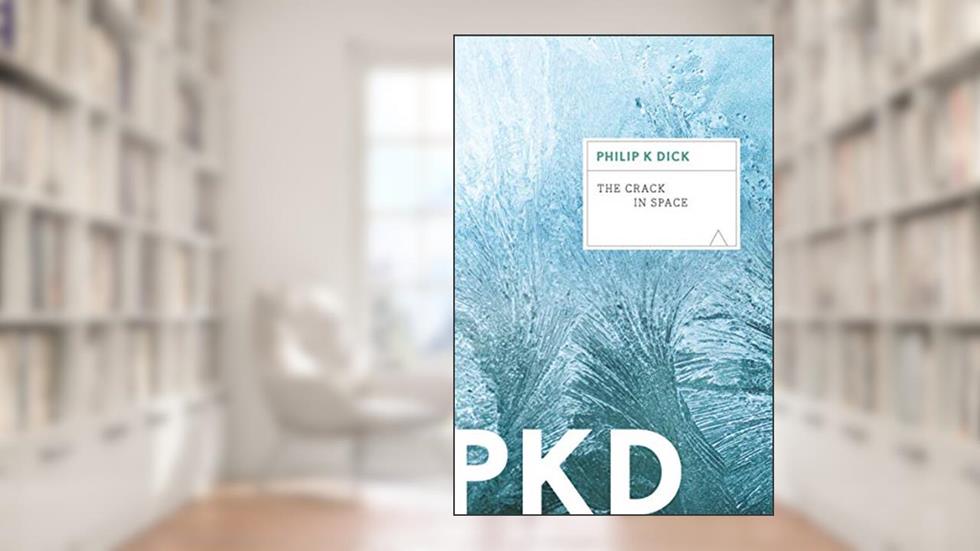 The Crack in Space, written by Philip K. Dick