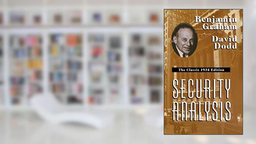Cover from Security Analysis: The Classic 1934 Edition, written by Benjamin Graham; David Dodd
