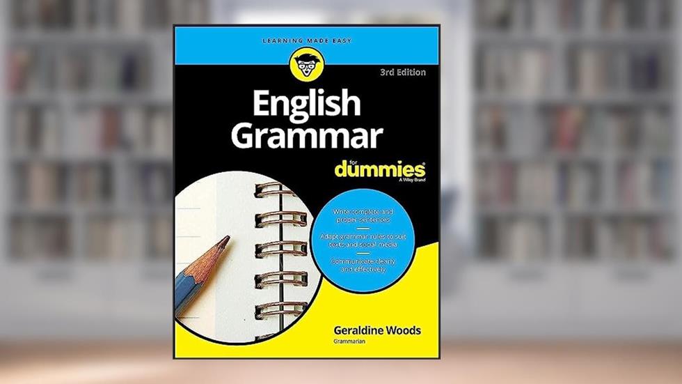English Grammar For Dummies, written by Geraldine Woods