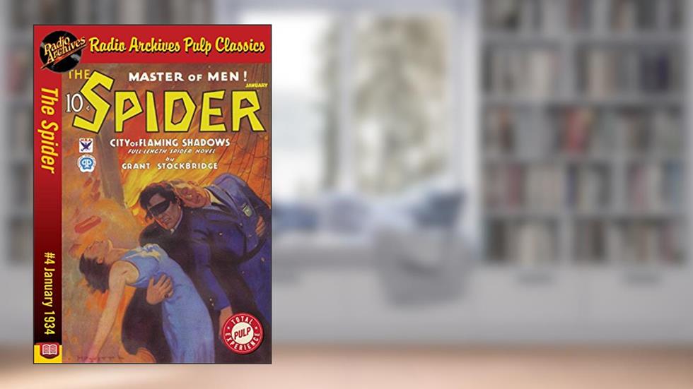 Spider #4 January 1934 (Spider Pulp eBooks), written by Grant Stockbridge