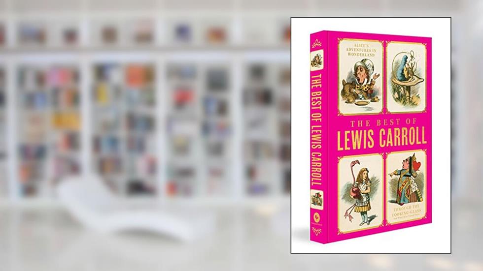 The Best of Lewis Carroll: Three Titles, written by Lewis Carroll