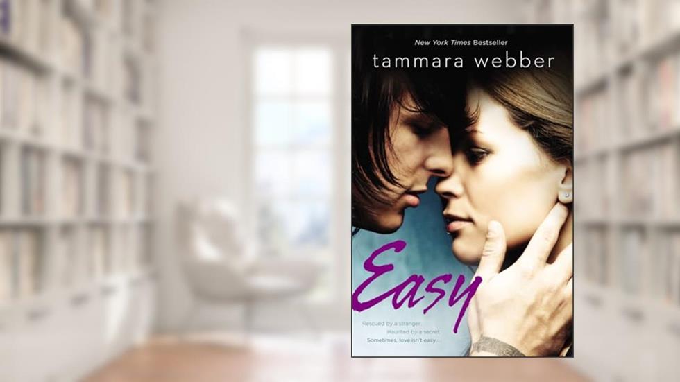Easy (Contours of the Heart), written by Tammara Webber