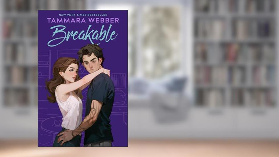 Breakable (Contours of the Heart®), written by Tammara Webber
