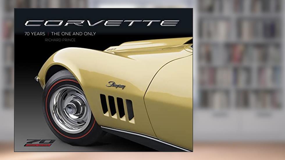 Corvette 70 Years: The One and Only, written by Richard Prince