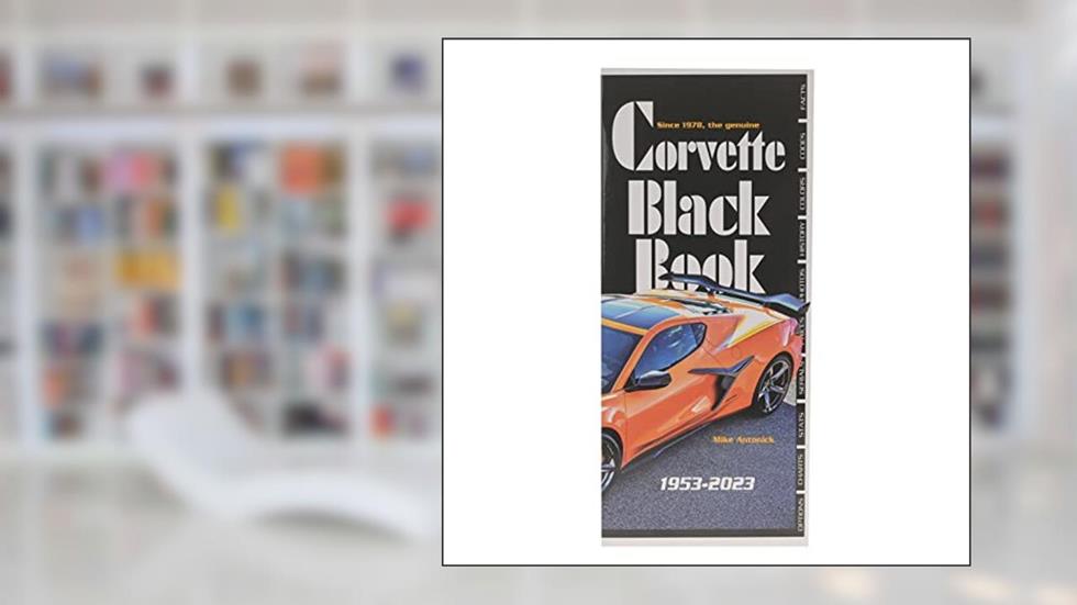 1953-2023 Corvette Black Book, written by Michael Antonick