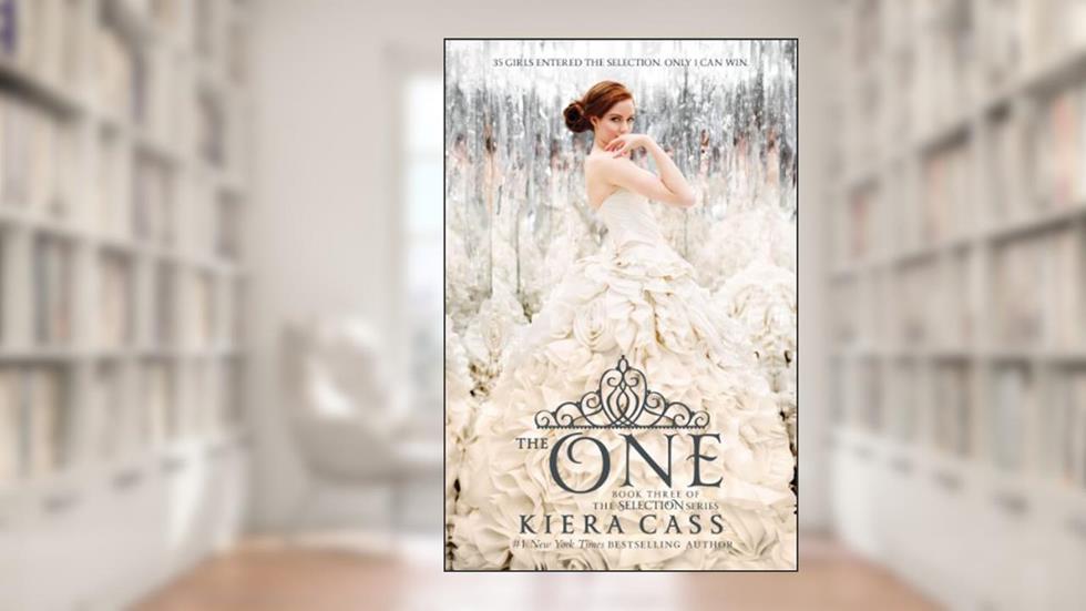 The One (The Selection Book 3), written by Kiera Cass