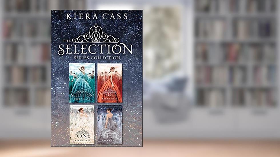 The Selection Series 4-Book Collection: The Selection, The Elite, The One, The Heir, written by Kiera Cass