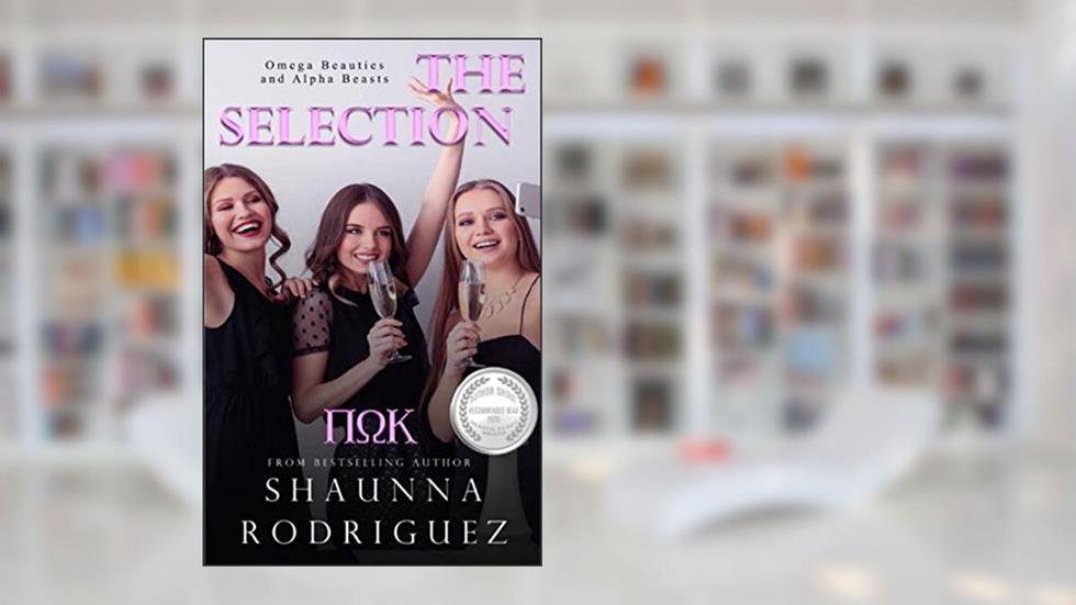The Selection (The Selection Series Book 1), written by Shaunna Rodriguez