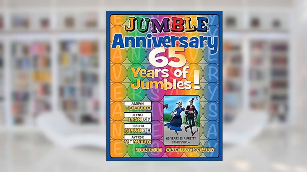 Jumble® Anniversary: 65 Years of Jumbles!, written by Tribune Content Agency LLC