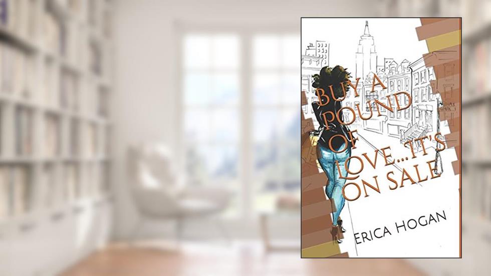 Buy a Pound of Love...It's on sale, written by Erica Hogan