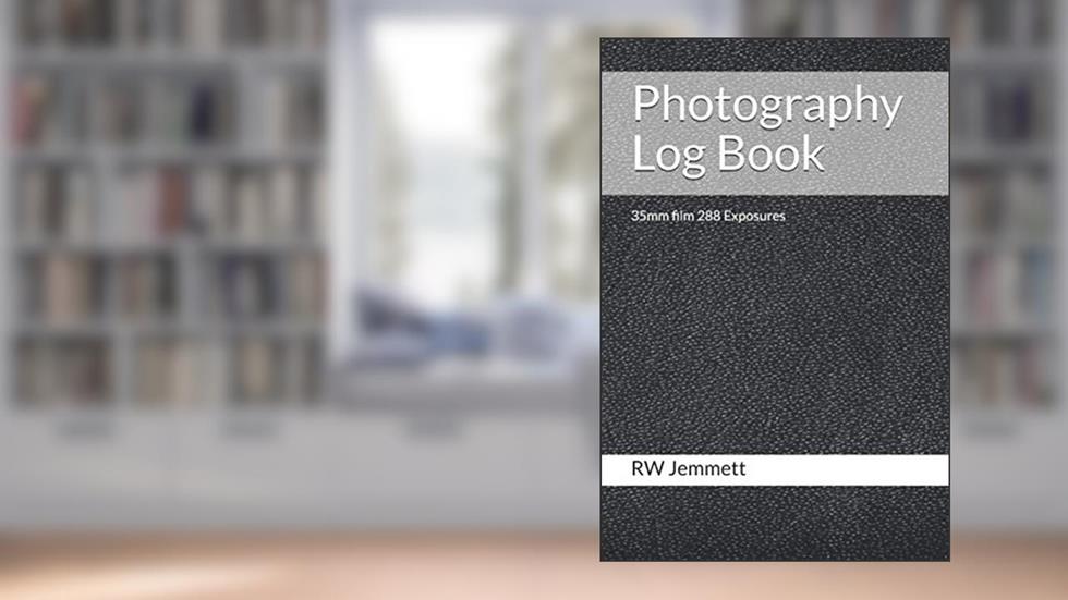 Photography Log Book: For 35mm Film Cameras (Photography Log Books), written by Richard W Jemmett