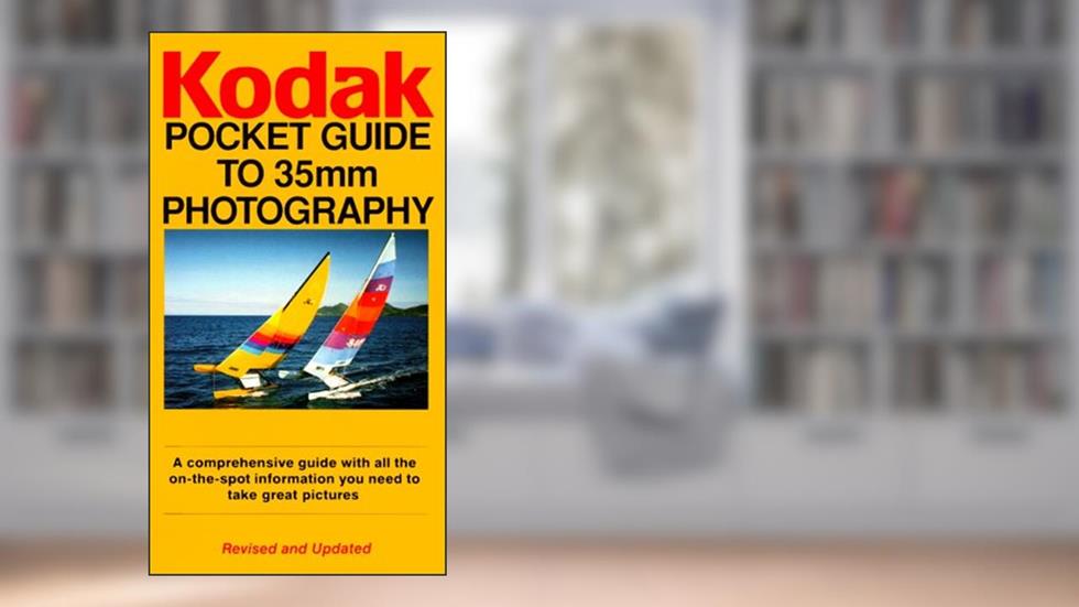 KODAK Pocket Guide To 35MM Photography, written by KODAK