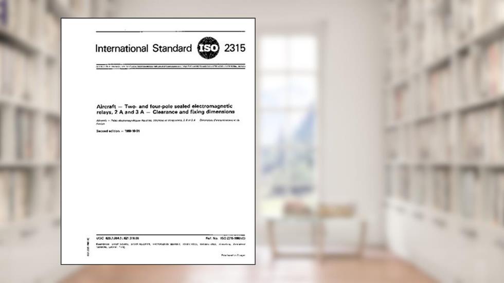 ISO 2315:1980, Aircraft - Two- and four-pole sealed electromagnetic relays, 2 A and 3 A - Clearance and fixing dimensions, written by International Organization for Standardization