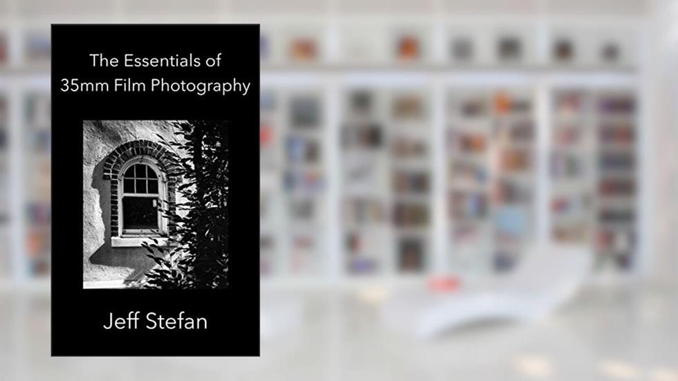 The Essentials of 35mm Film Photography, written by Jeff Stefan