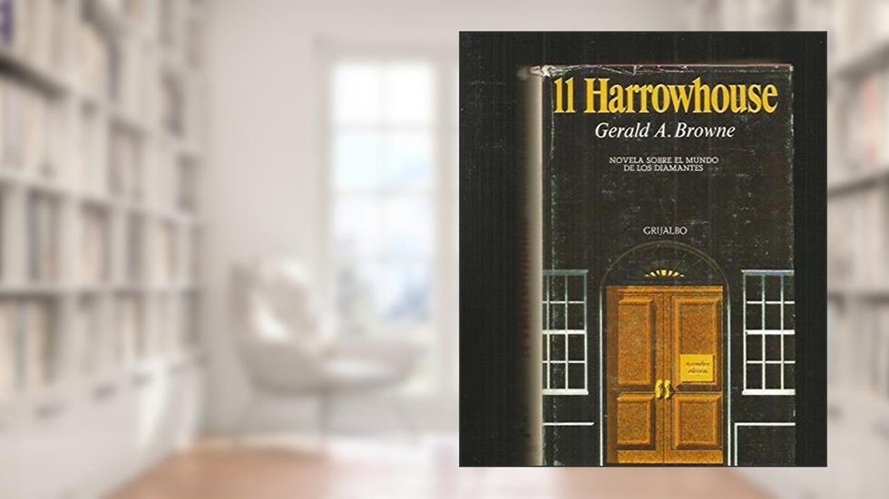 11 Harrowhouse (Dell Books #2315), written by Gerald A. Browne