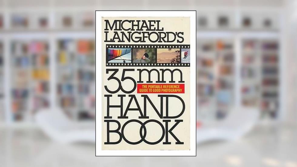 M.langford 35mm Handbk, written by Michael Langford