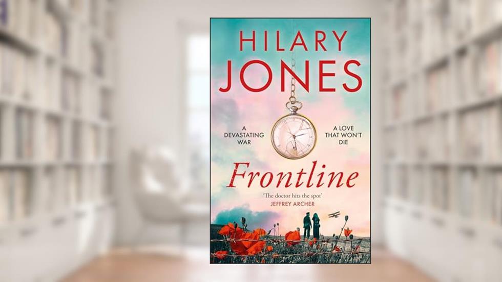 Frontline: The sweeping WWI drama that 'deserves to be read' - Jeffrey Archer, written by Hilary Jones