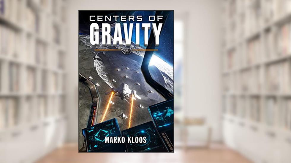 Centers of Gravity (Frontlines Book 8), written by Marko Kloos