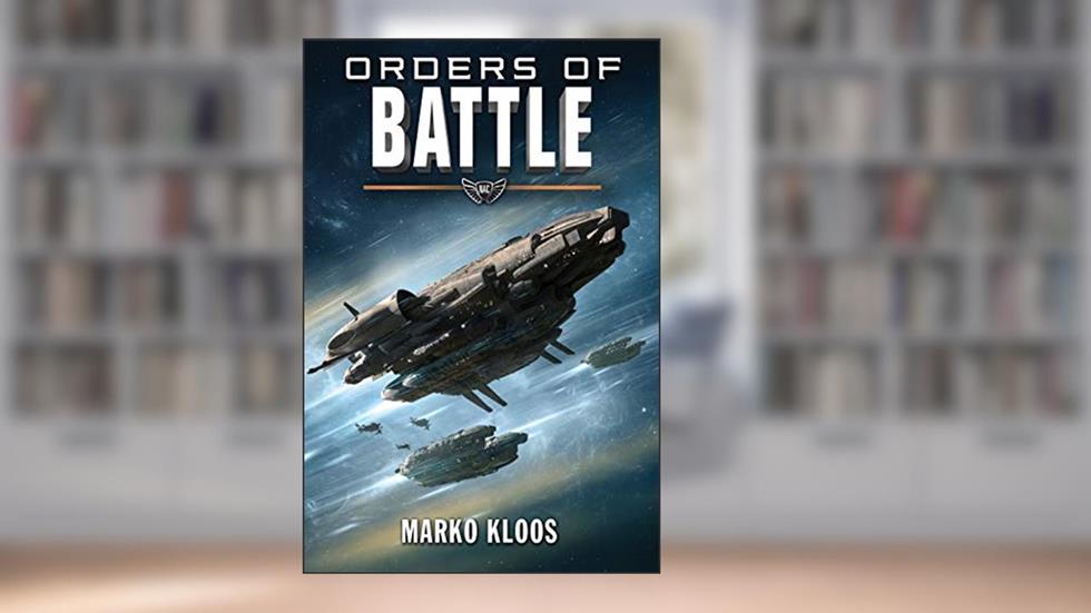 Orders of Battle (Frontlines Book 7), written by Marko Kloos