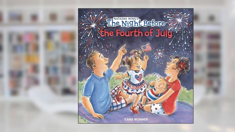 The Night Before the Fourth of July, written by Natasha Wing