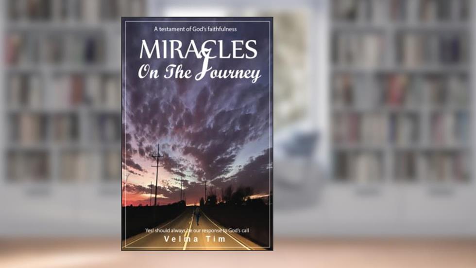 Miracles On the Journey, written by Velma Tim