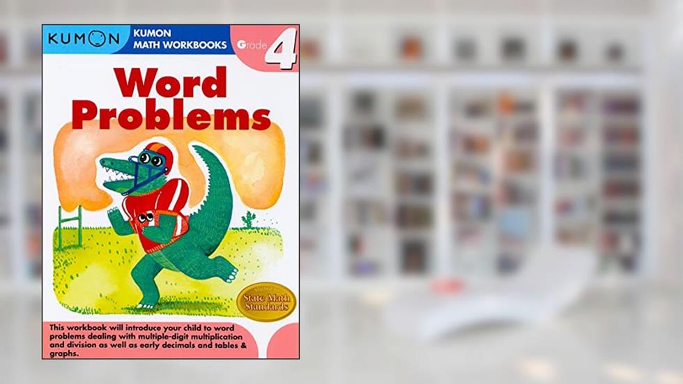 Kumon Grade 4 Word Problems (Kumon Math Workbooks), written by Kumon Publishing