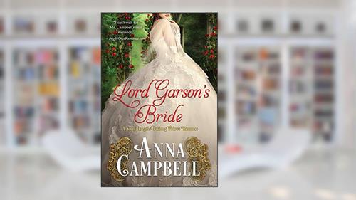 Cover from Lord Garson's Bride: A Novel-Length Dashing Widows Romance, written by Anna Campbell