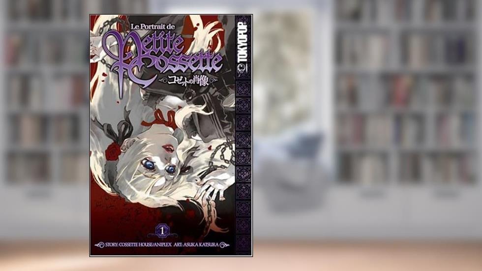 Le Portrait de Petite Cossette Volume 1, written by Asuka Katsura