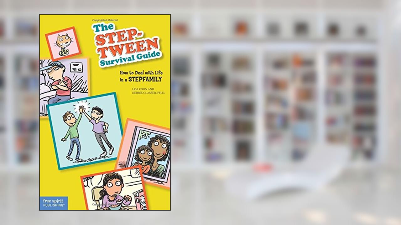 The Step-Tween Survival Guide: How to Deal with Life in a Stepfamily, written by Lisa Cohn; Debbie Glasser Ph.D.