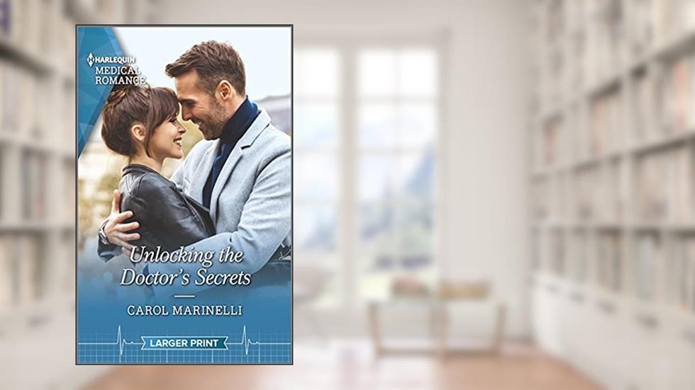 Unlocking the Doctor's Secrets (Harlequin Medical Romance, 1195), written by Carol Marinelli