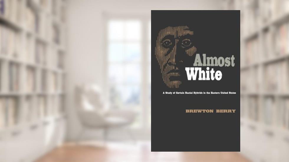 Almost White, written by Brewton Berry