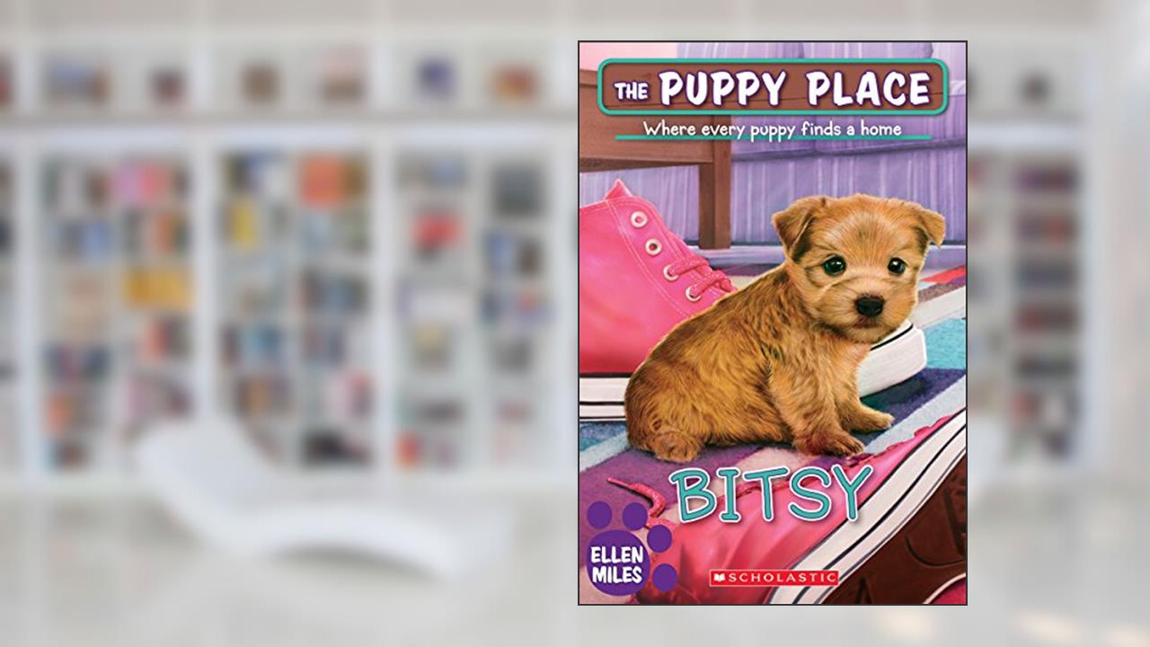 Bitsy (The Puppy Place #48), written by Ellen Miles
