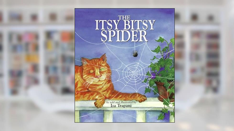The Itsy Bitsy Spider (Iza Trapani's Extended Nursery Rhymes), written by Iza Trapani