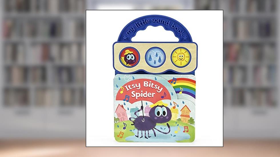 Itsy Bitsy Spider Children's 3-Button Sound Book for Babies and Toddlers; Favorite Nursery Rhymes, written by Cottage Door Press