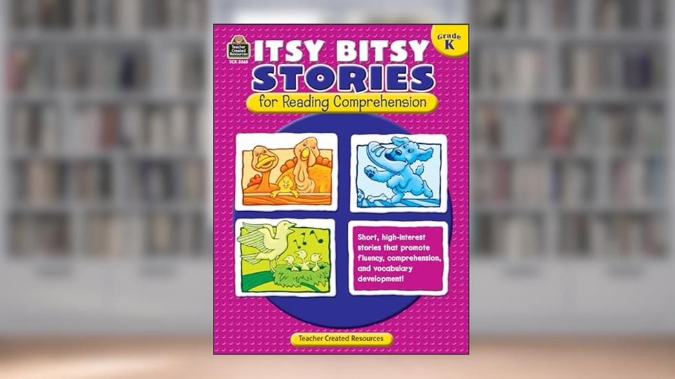 Itsy Bitsy Stories for Reading Comprehension Grd K, written by Susan Teacher Created Resources