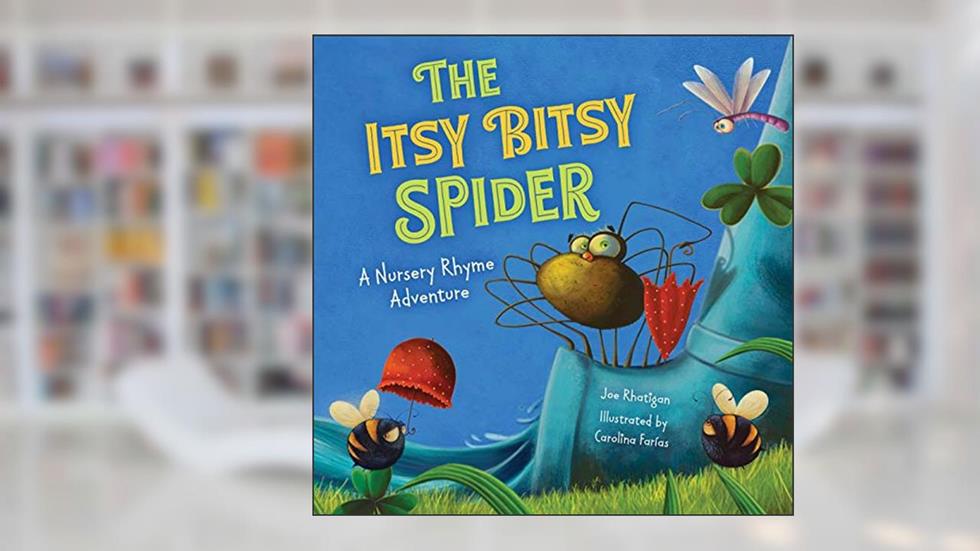 The Itsy Bitsy Spider (Extended Nursery Rhymes) (A Nursery Rhyme Adventure), written by Joe Rhatigan