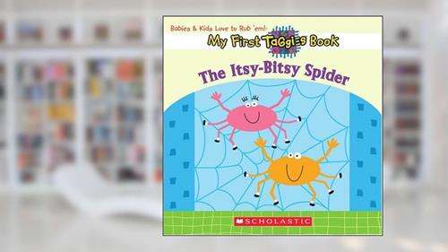 Cover from My First Taggies Book: Itsy-Bitsy Spider, written by Will Grace