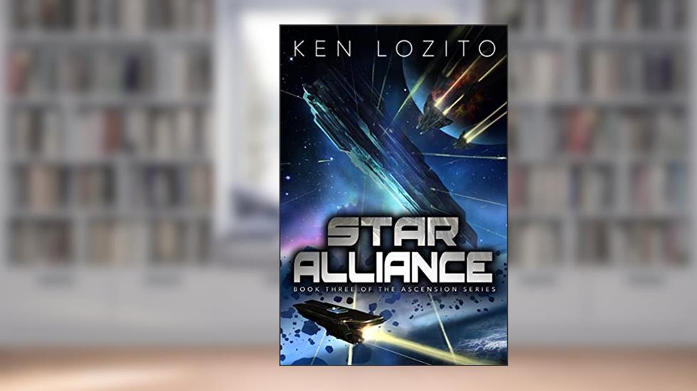 Star Alliance (Ascension Series Book 3), written by Ken Lozito