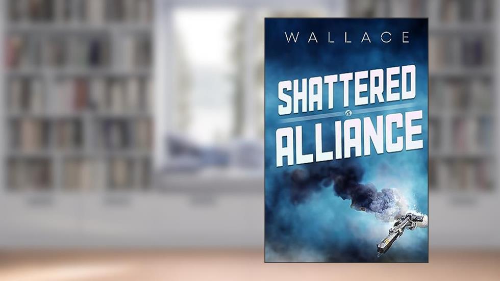 Shattered Alliance, written by Benjamin Wallace