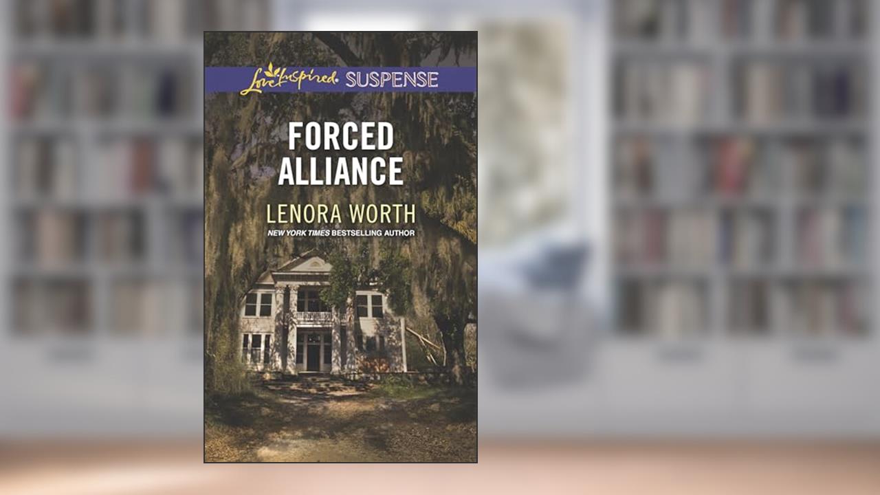 Forced Alliance (Love Inspired Suspense), written by Lenora Worth