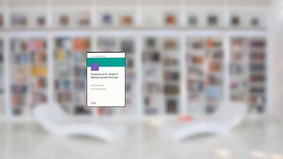 Textbook of Dr. Vodder's Manual Lymph Drainage, written by Hildegard Wittlinger; Gunther Wittlinger; Günther Wittlinger