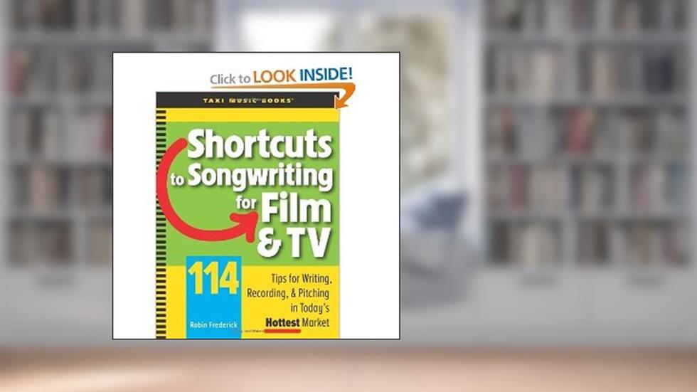 Shortcuts to Songwritingfor FilmTV byFrederick, written by Frederick