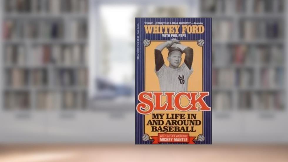 SLICK, written by Whitey Ford