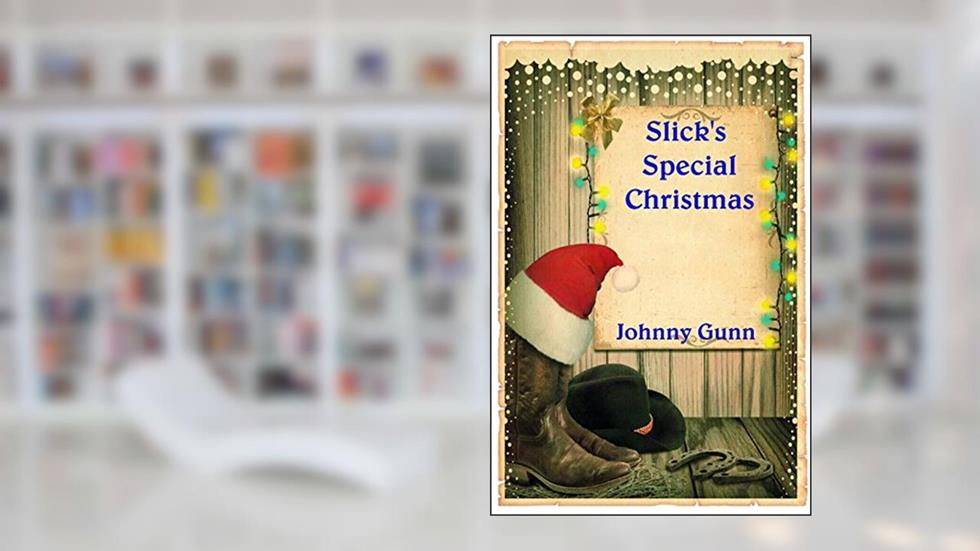 Slick's Special Christmas, written by Johnny Gunn