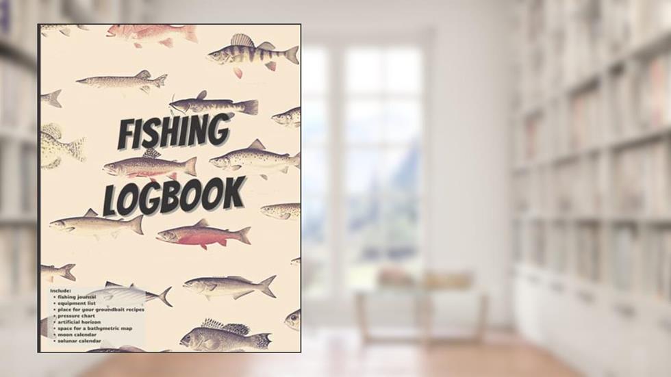 Fishing Log Book: Journal, Notebook For Anglers, With Moon Lunar And Solunar Calendar 2022, Fisherman To Record Angling For Professionals And Beginners, written by H. M. Christoff