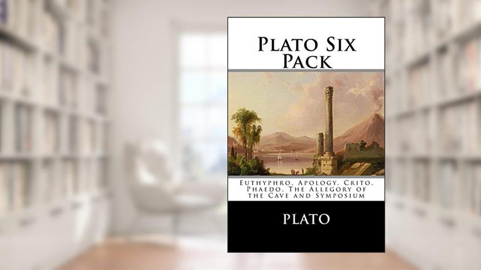 Plato Six Pack: Euthyphro, Apology, Crito, Phaedo, The Allegory of the Cave and Symposium, written by Plato