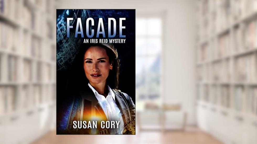 Facade (An Iris Reid Mystery Book 2), written by Susan Cory