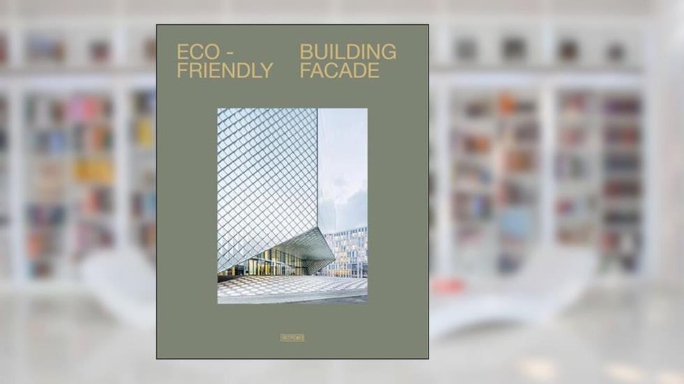 Eco-friendly Building Facade, written by Li Juan